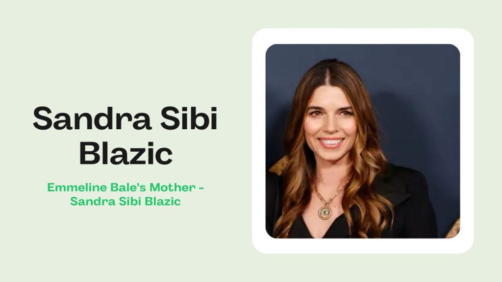 Emmeline Bale's Mother - Sandra Sibi Blazic